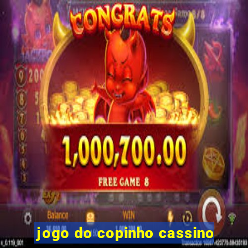 jogo do copinho cassino